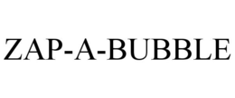 ZAP-A-BUBBLE trademark