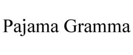 PAJAMA GRAMMA trademark