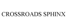 CROSSROADS SPHINX trademark