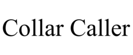COLLAR CALLER trademark