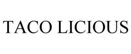 TACO LICIOUS trademark