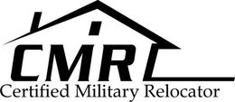 CMR CERTIFIED MILITARY RELOCATOR trademark