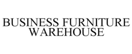 BUSINESS FURNITURE WAREHOUSE trademark