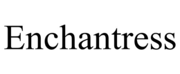ENCHANTRESS trademark