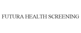 FUTURA HEALTH SCREENING trademark