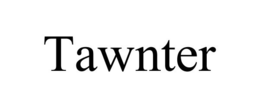 TAWNTER trademark