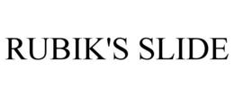 RUBIK'S SLIDE trademark