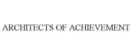 ARCHITECTS OF ACHIEVEMENT trademark