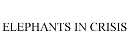 ELEPHANTS IN CRISIS trademark