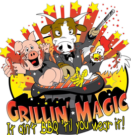GRILLIN' MAGIC IT AIN'T BBQ 'TIL YOU WEAR IT! trademark