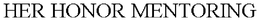 HER HONOR MENTORING trademark