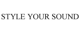 STYLE YOUR SOUND trademark