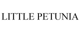 LITTLE PETUNIA trademark