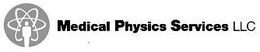 MEDICAL PHYSICS SERVICES LLC trademark
