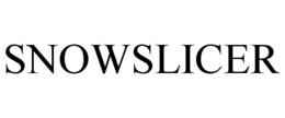 SNOWSLICER trademark