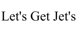 LET'S GET JET'S trademark
