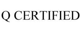 Q CERTIFIED trademark