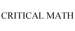 CRITICAL MATH trademark