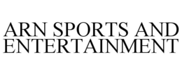 ARN SPORTS AND ENTERTAINMENT trademark