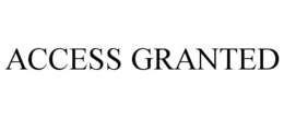 ACCESS GRANTED trademark