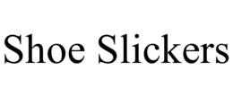 SHOE SLICKERS trademark