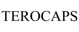 TEROCAPS trademark