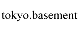 TOKYO.BASEMENT trademark
