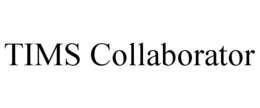 TIMS COLLABORATOR trademark