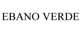 EBANO VERDE trademark