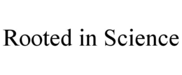 ROOTED IN SCIENCE trademark