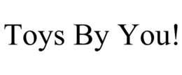 TOYS BY YOU! trademark