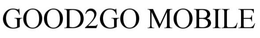 GOOD2GO MOBILE trademark