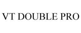 VT DOUBLE PRO trademark