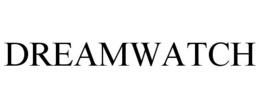 DREAMWATCH trademark