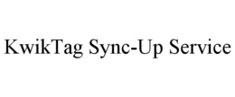 KWIKTAG SYNC-UP SERVICE trademark