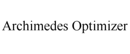 ARCHIMEDES OPTIMIZER trademark