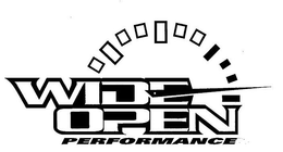 WIDE OPEN PERFORMANCE trademark