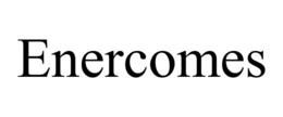 ENERCOMES trademark