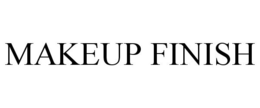 MAKEUP FINISH trademark