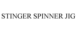 STINGER SPINNER JIG trademark