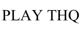 PLAY THQ trademark