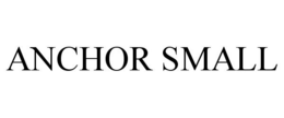 ANCHOR SMALL trademark