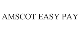 AMSCOT EASY PAY trademark
