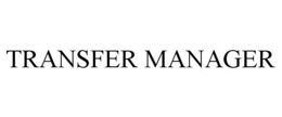 TRANSFER MANAGER trademark