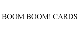 BOOM BOOM! CARDS trademark