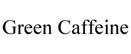 GREEN CAFFEINE trademark