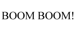 BOOM BOOM! trademark