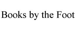 BOOKS BY THE FOOT trademark