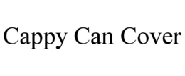 CAPPY CAN COVER trademark