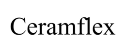 CERAMFLEX trademark